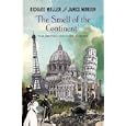 The Smell of the Continent by Richard Mullen and James Munson