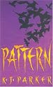 Pattern (Scavenger Trilogy)