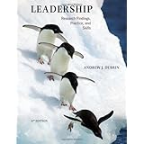 Leadership: Research Findings, Practice, and Skills