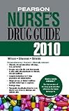 Pearson Nurse's Drug Guide 2010