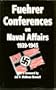 Fuehrer Conferences on Naval Affairs, 1939-1945
