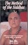 The Method of the Siddhas: Talks on the Spiritual Technique of the Saviors of Mankind