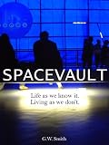 Produkt-Bild: SPACEVAULT (A Young Adult Science Fiction Novel)