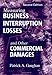 Measuring Business Interruption Losses and Other Commercial Damages
