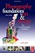 Photography Foundations for Art and Design: The creative photography handbook (Photography Foundations for Art & Design)