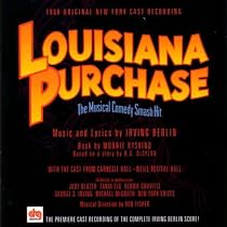 Lousiana Purchase-The Musical Comedy Smash Hit: 1996 Original New York Cast Recording