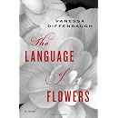 The Language of Flowers: A Novel