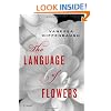 The Language of Flowers: A Novel