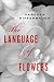 The Language of Flowers