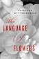 The Language of Flowers