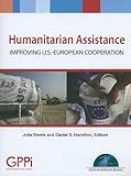 Humanitarian assistance : improving U.S.-European cooperation