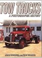 Tow Trucks: A Photographic History