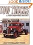 Tow Trucks: A Photographic History
