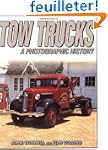 Tow Trucks: A Photographic History