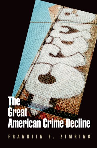 The Great American Crime Decline (Studies in Crime and Public Policy)