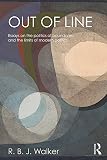 Out of line : essays on the politics of boundaries and the limits of modern politics