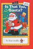 Is That You, Santa? (All Aboard Reading: Picture Reader (Prebound)) Is That You, Santa A Picture Reader All Aboard Reading Picture Book