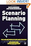 Scenario Planning - Revised and Updated Edition: The Link Between Future and Strategy