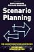 Scenario Planning - Revised and Updated Edition: The Link Between Future and Strategy