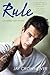 Rule: A Marked Men Novel Rule: A Marked Men Novel