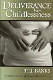 Deliverance from Childlessness (Power for Deliverance Series) Deliverance from Childlessness (Power for Deliverance Series)