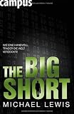 The Big Short - Wie eine Handvoll Trader die Welt verzockte - Michael Lewis
