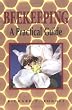 Beekeeping: A Practical Guide