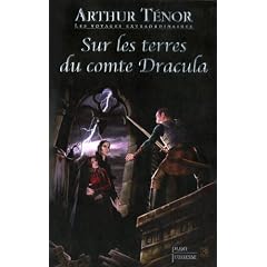 Les voyages extraordinaires : Sur les terres du comte Dracula