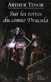 Les voyages extraordinaires : Sur les terres du comte Dracula