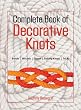 The Complete Book of Decorative Knots