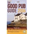 The Good Pub Guide 2006: Over 5000 of the UK's Top Pubs for Beer, Wine and Food by Alisdair Aird and Fiona Stapley