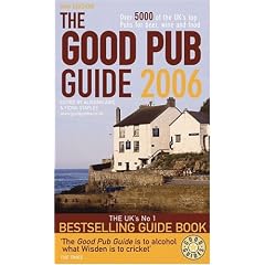 The Good Pub Guide 2006: Over 5000 of the UK's Top Pubs for Beer, Wine and Food (Good Pub Guide)