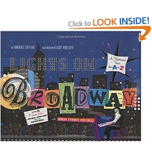 Lights on Broadway: A Theatrical Tour from A to Z, with CD