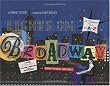 Lights on Broadway: A Theatrical Tour from A to Z, with CD