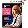With the Help of Our Friends from France: Stabilizing and Living with Advanced Breast Cancer, 2nd edition 2007 by Carol Silverander