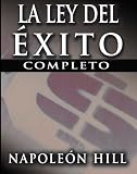 La Ley Del Éxito (The Law of Success) (Spanish Edition)