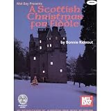 Rideout, Bonnie - A Scottish Christmas. Book and Cd. For Fiddle. Published by Mel Bay