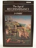 The age of reconnaissance : discovery, exploration and settlement, 1450-1650