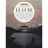 Les cahiers de l'imaginaire, N� 2, Mars 2010 : Le luxe