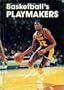 Basketball's Playmakers (The Sports Heroes Library)
