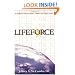 LifeForce: A Dynamic Plan For Health, Vitality and Weight Los