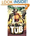 The Tub: A story of Australian POWs on the Burma-Thailand Railway