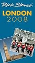 Rick Steves' London 2008 (Rick Steves)
