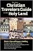 The New Christian Traveler's Guide to the Holy Land