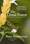 The Cloud Forest: A Chronicle of the South American Wilderness