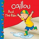 Caillou And The Rain (Clubhouse)