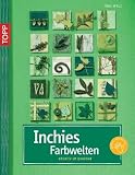 Inchies Farbwelten: Kreativ im Quadrat - Inge Walz
