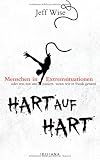 Produkt-Bild: Hart auf hart: Menschen in Extremsituationen oder was mit uns passiert, wenn wir in Panik geraten