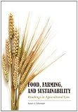 Food, Farming, and Sustainability: Readings in Agricultural Law