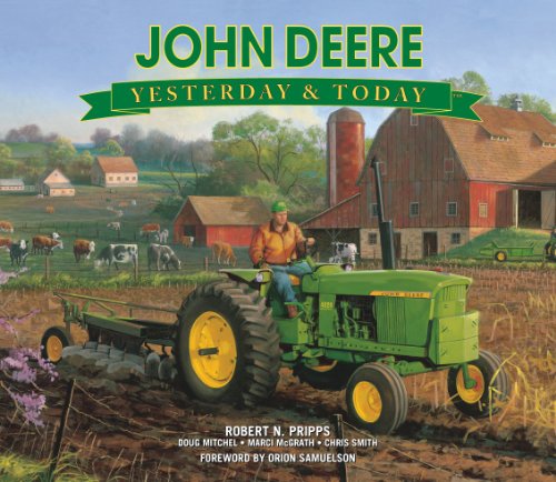 John Deere: Yesterday & Today